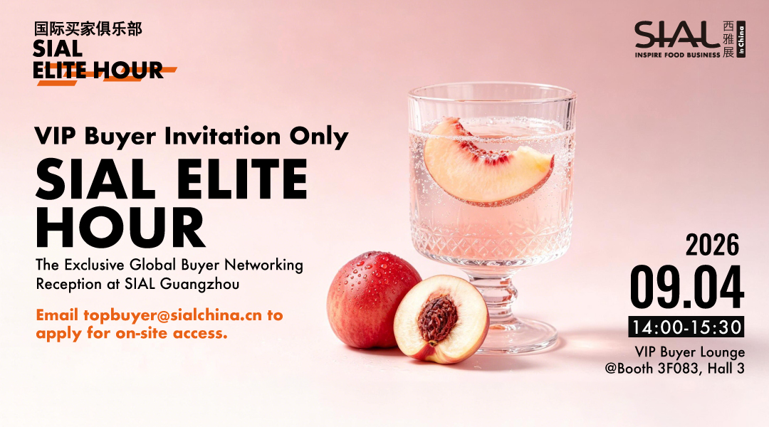 SIAL Elite Hour—International Buyer Networking Reception in Guangzhou