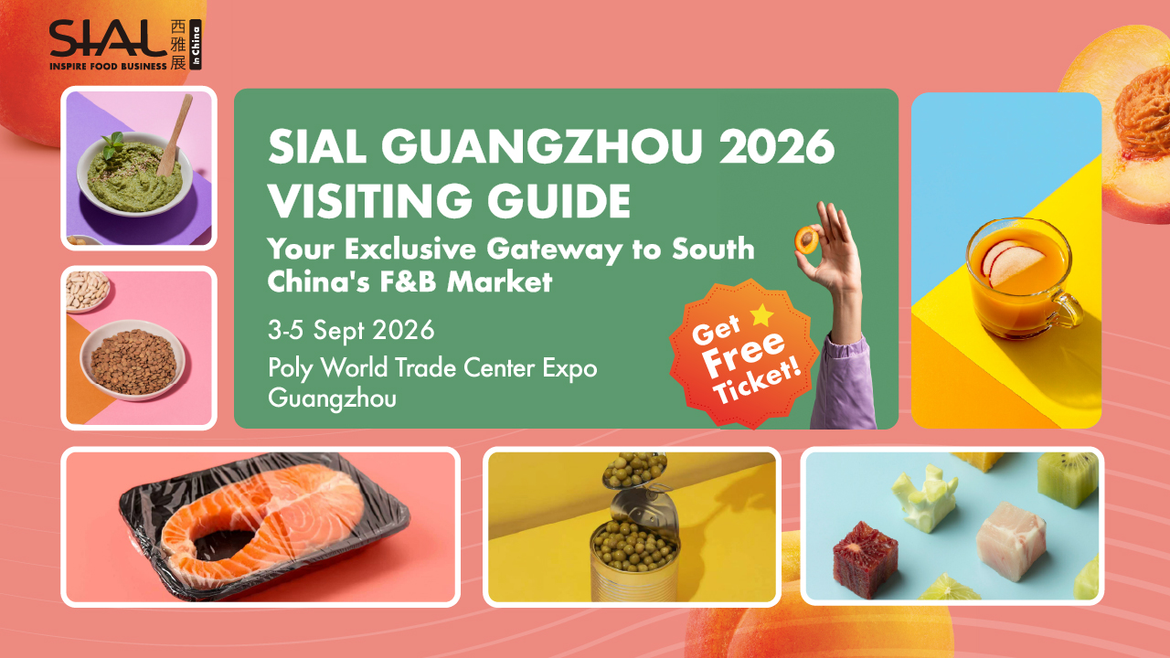 Your Visiting Guide to SIAL Guangzhou 2026